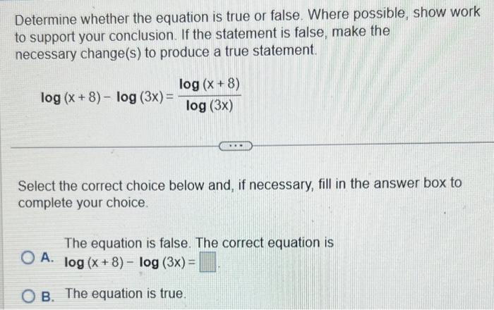 Solved Determine whether the equation is true or false. | Chegg.com