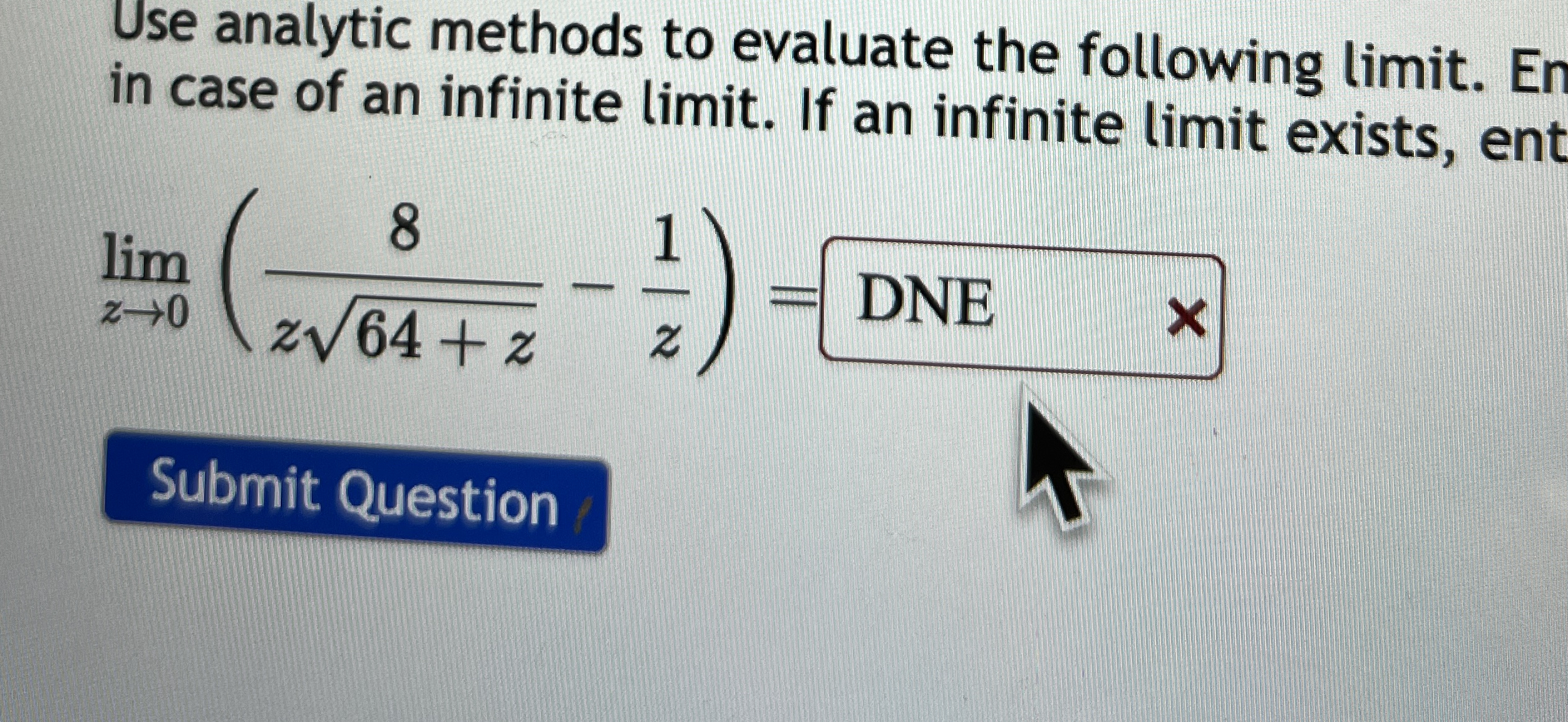 Solved Use analytic methods to evaluate the following limit. | Chegg.com