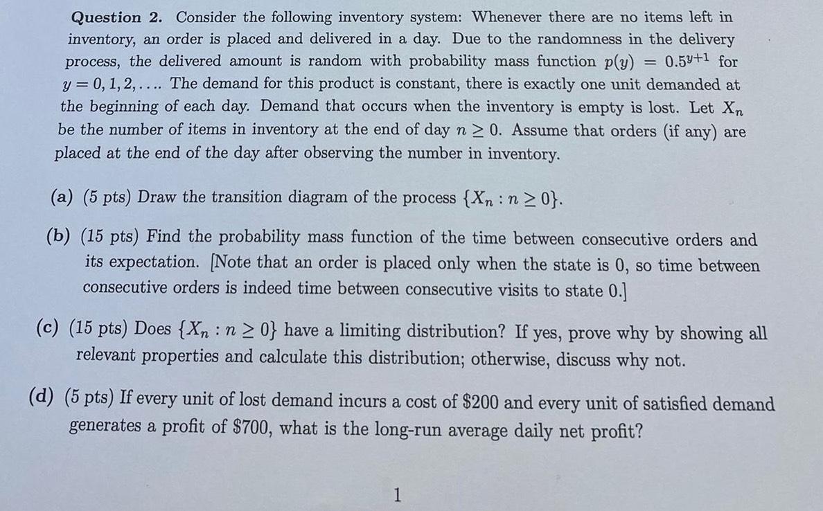 Solved Question 2. ﻿Consider The Following Inventory System: | Chegg.com