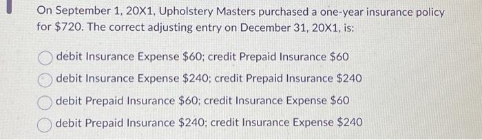 Solved On September 1, 20X1, Upholstery Masters purchased a | Chegg.com