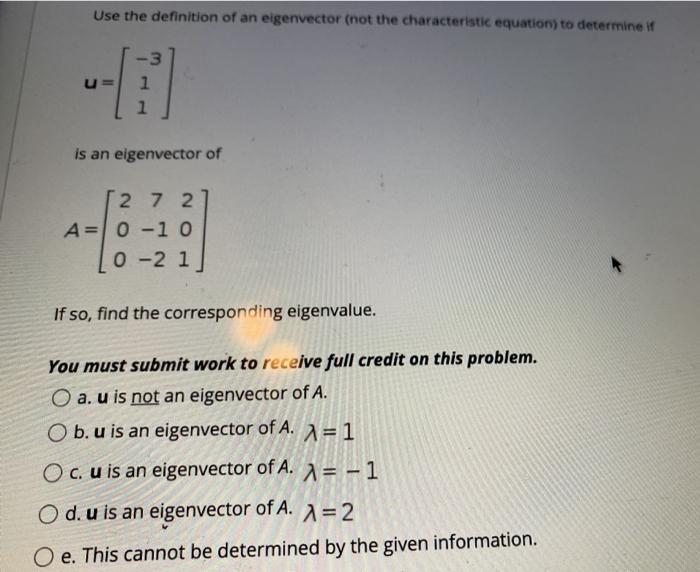 Solved Use The Definition Of An Eigenvector Not The 7064