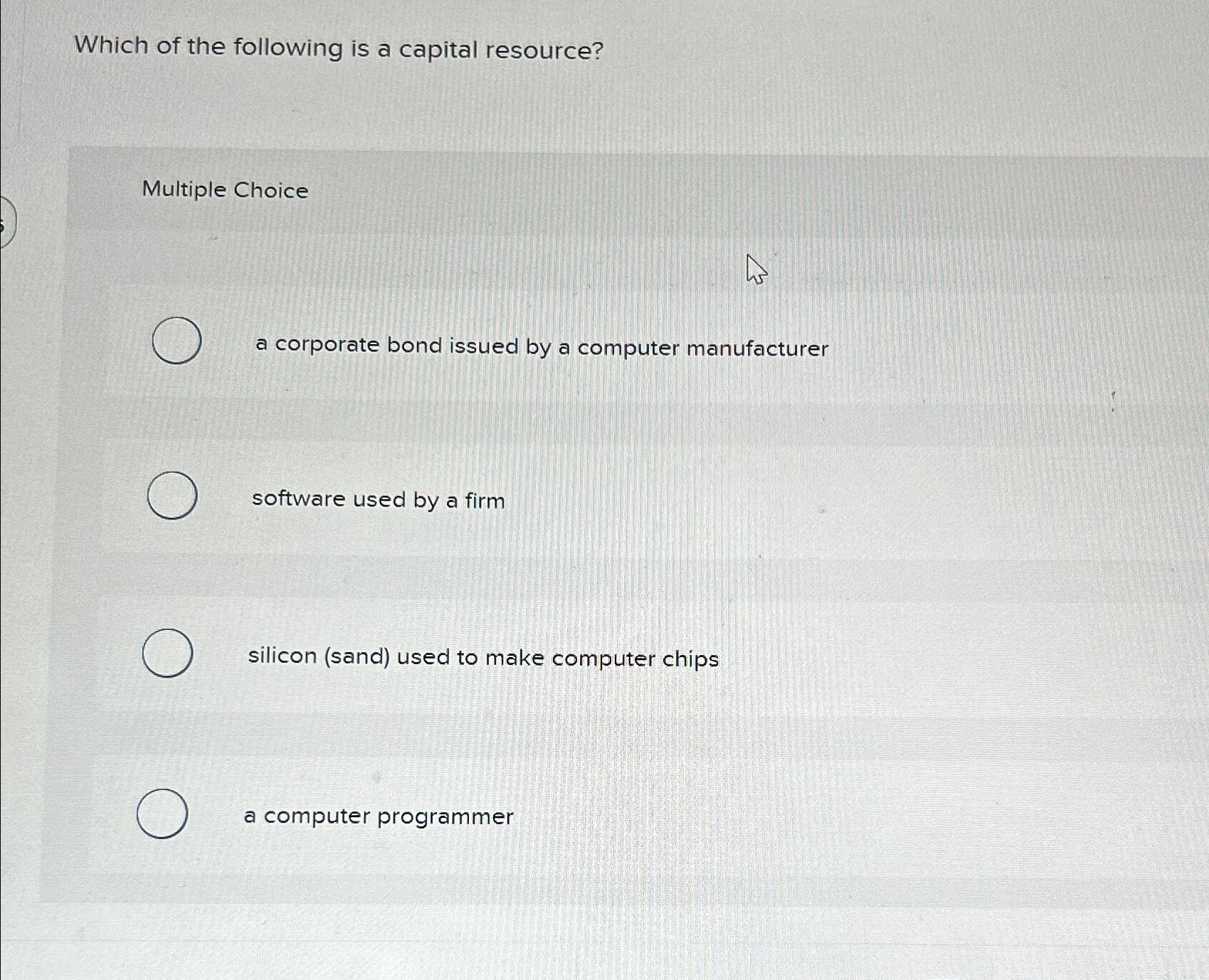 Solved Which of the following is a capital resource?Multiple