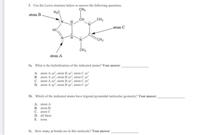 Solved 5. Use the Lewis structure below to answer the | Chegg.com