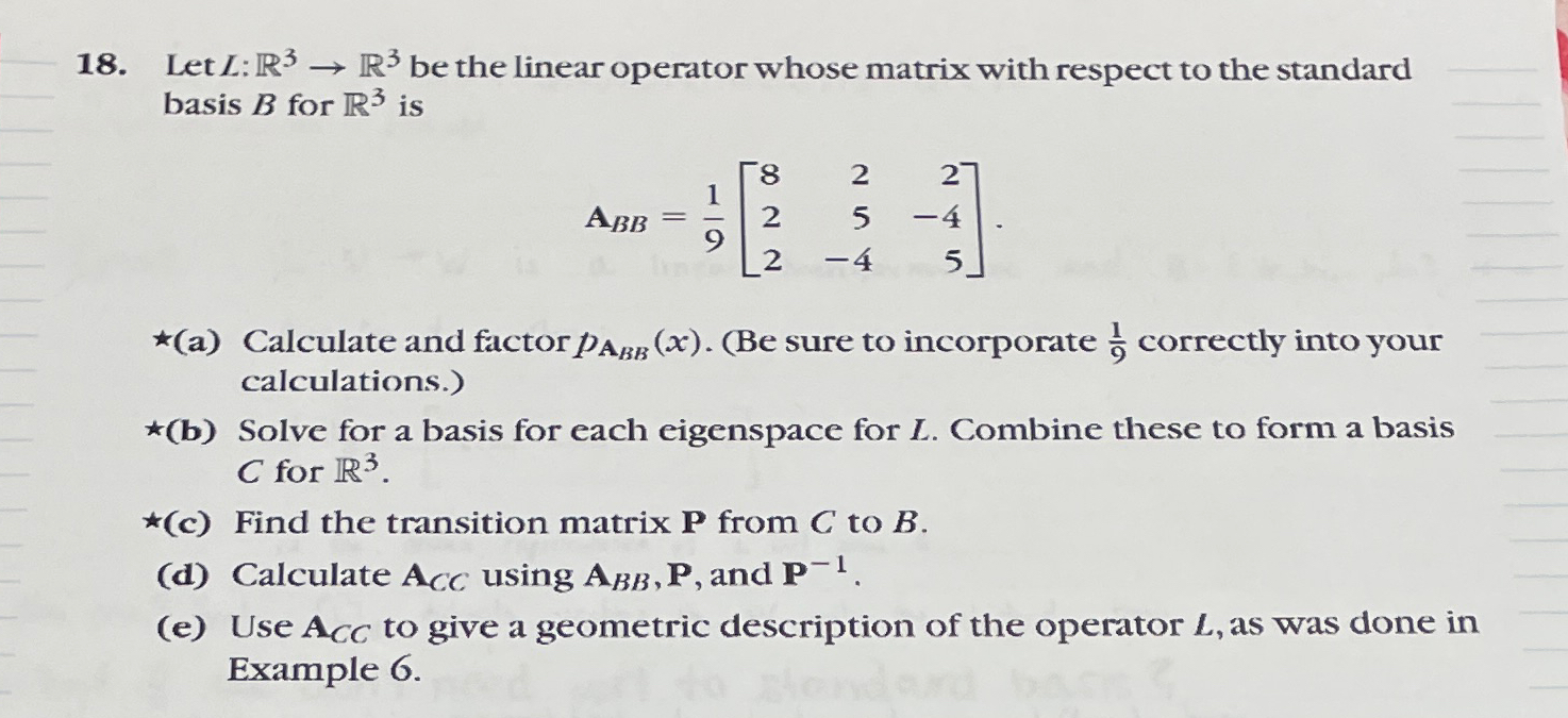 Solved Let L:R3→R3 ﻿be the linear operator whose matrix with | Chegg.com
