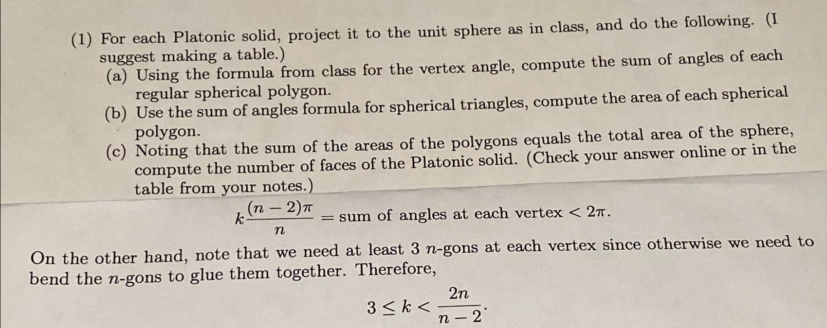 (1) ﻿For each Platonic solid, project it to the unit