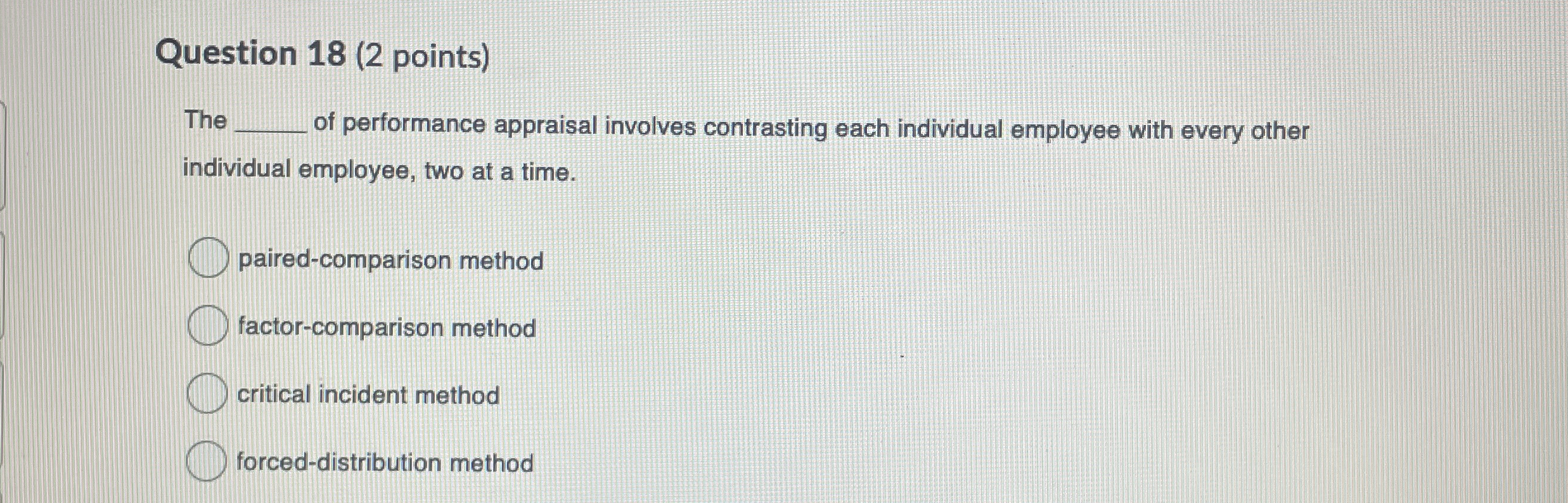 Solved Question 18 (2 ﻿points)The ﻿of performance | Chegg.com