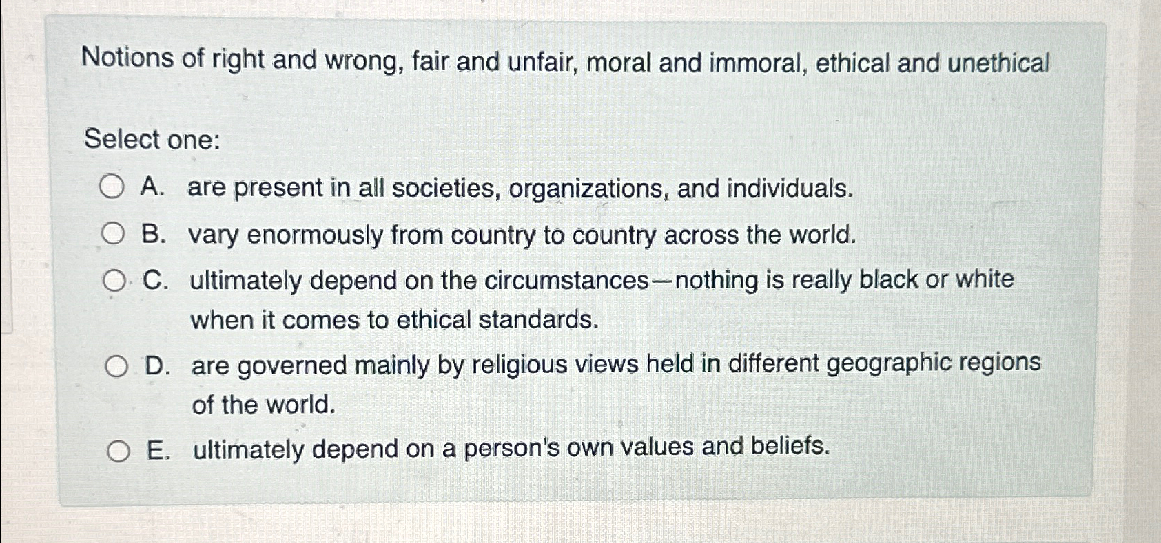 Solved Notions of right and wrong, fair and unfair, moral | Chegg.com