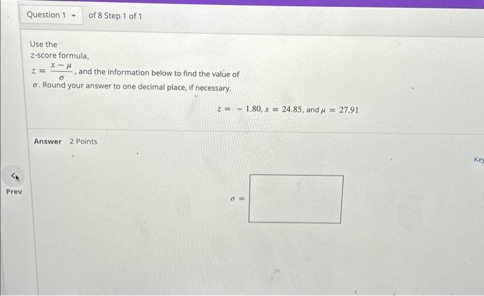Solved Use the z-score formula, z=σx−μ, and the information | Chegg.com