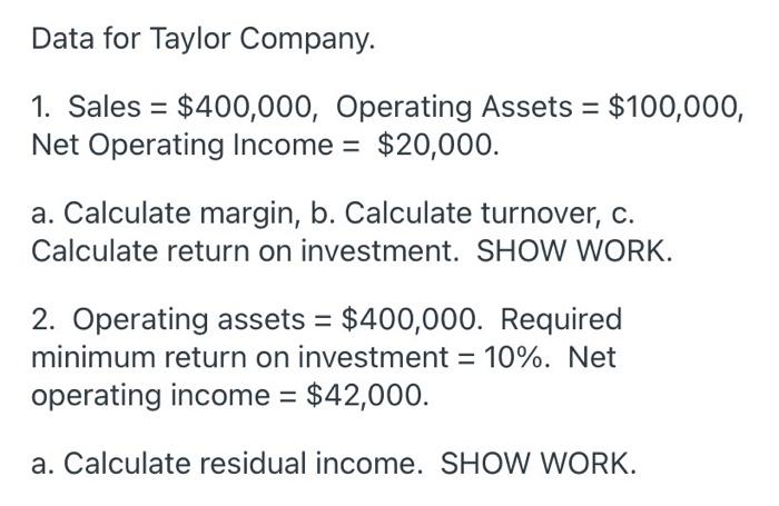 Solved Data for Taylor Company. 1. Sales = $400,000, | Chegg.com