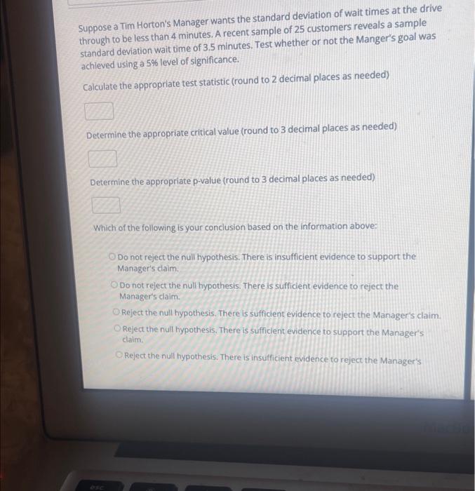 Solved Suppose a Tim Horton's Manager wants the standard | Chegg.com