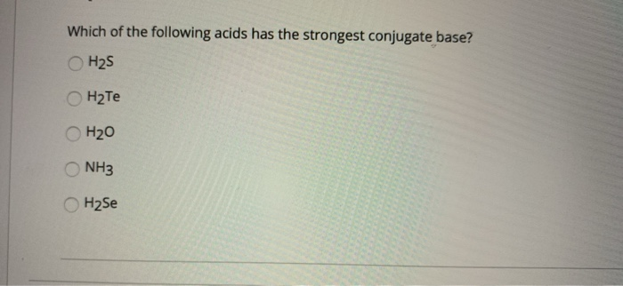 Solved Which of the following acids has the strongest | Chegg.com