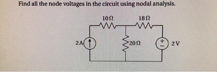 Solved Find all the node voltages in the circuit using nodal | Chegg.com