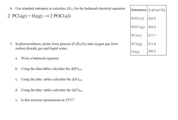 Solved 4. Use standard entropies to calculate ΔSrxn for the | Chegg.com