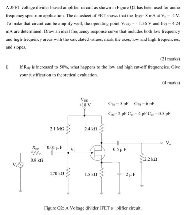 Solved A JFET voltage divider biased amplifier circuit as | Chegg.com