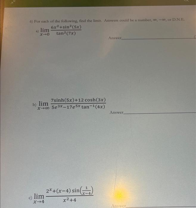 Solved 6) For Each Of The Following. Find The Limit. Answers | Chegg.com