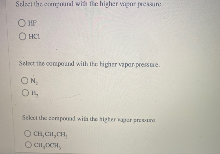 solved-select-the-compound-with-the-higher-vapor-pressure-chegg