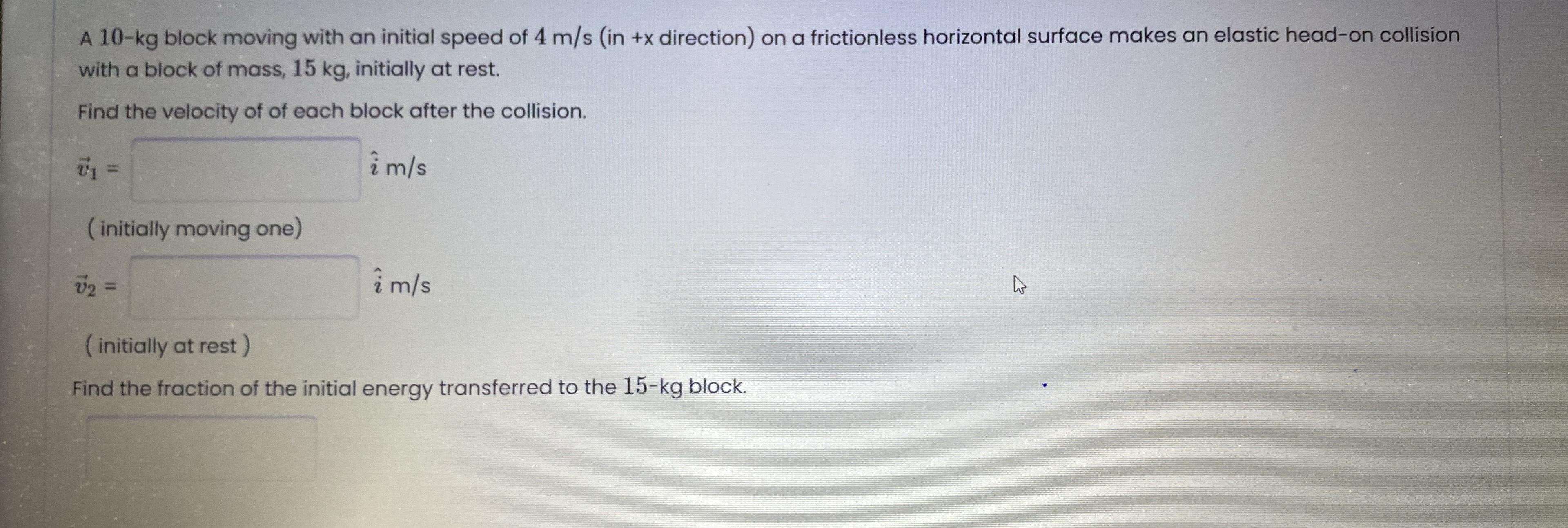 Solved A 10 Kg ﻿block Moving With An Initial Speed Of