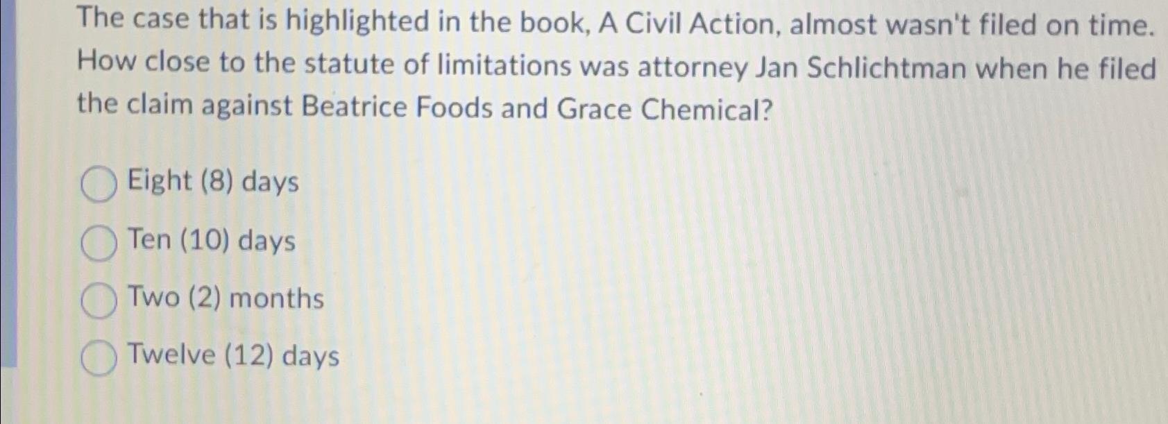 Solved The case that is highlighted in the book A Civil Chegg