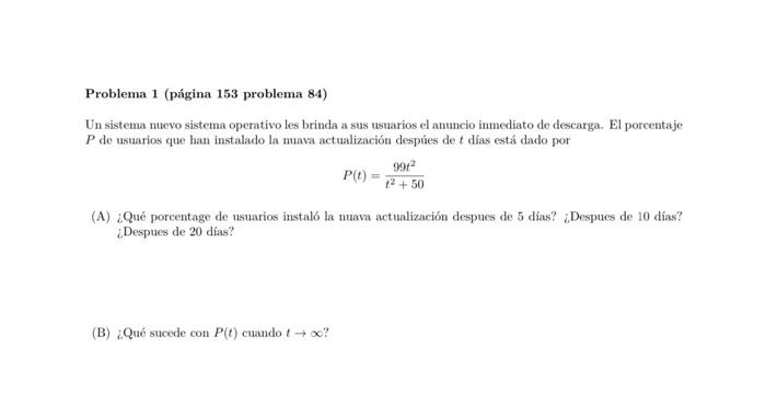 Un sistema nuevo sistema operativo les brinda a sus usuarios el anumcio inmediato de descarga. El porcentaje \( P \) de usuar