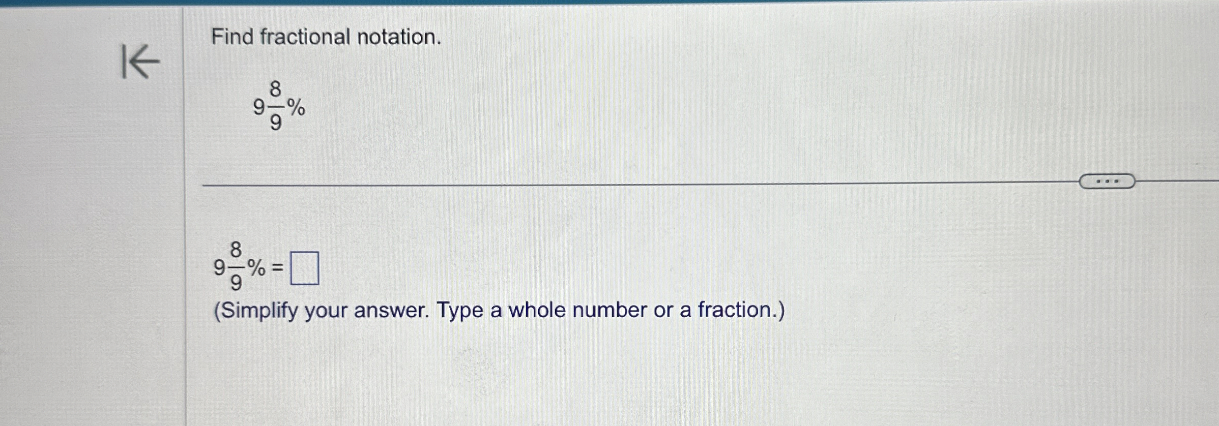 Solved Find fractional notation.989%989%=(Simplify your | Chegg.com