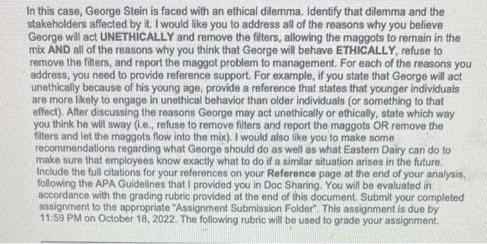 Solved In this case, George Stein is faced with an ethical | Chegg.com