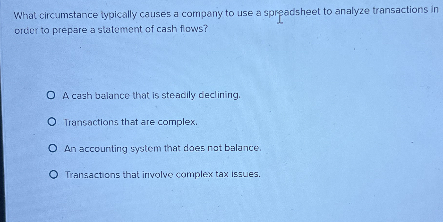 Solved What circumstance typically causes a company to use a | Chegg.com