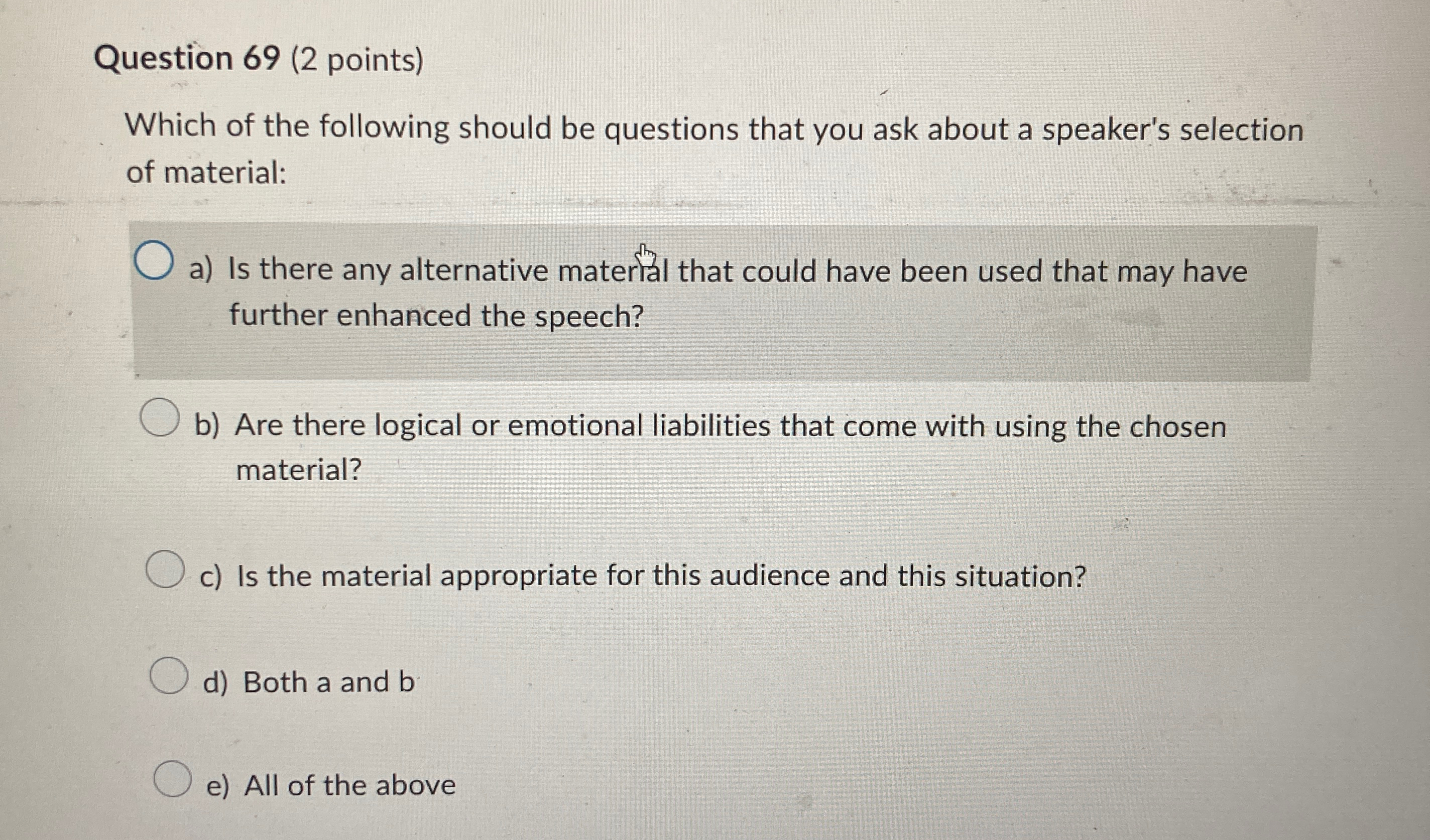 Solved Question 69 (2 ﻿points)Which of the following should | Chegg.com