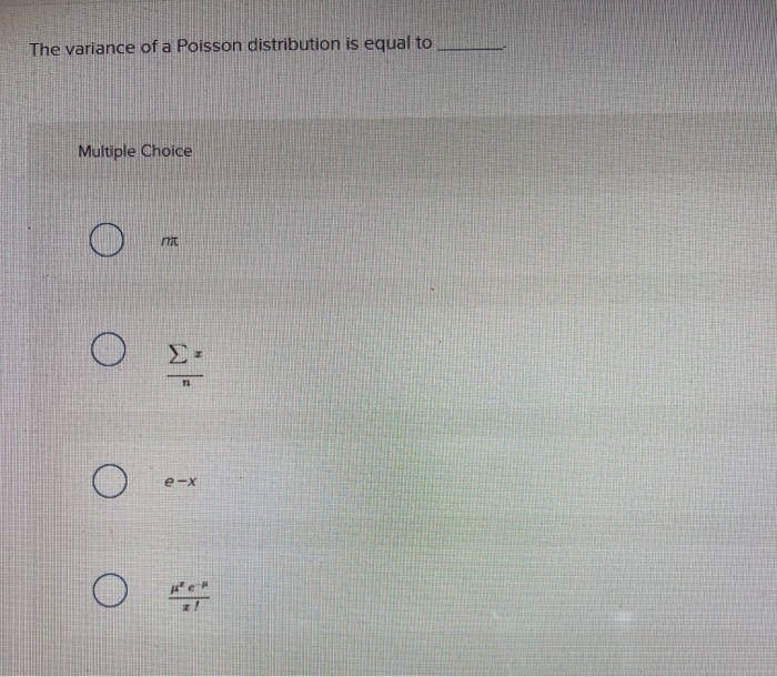 solved-the-variance-of-a-poisson-distribution-is-equal-to-chegg