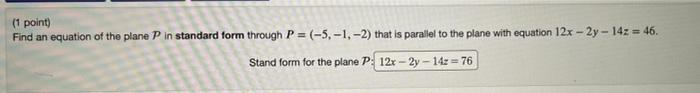 Solved - (1 point) Find an equation of the plane P in | Chegg.com