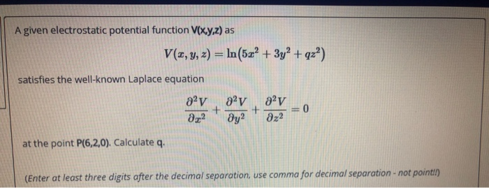 Solved A given electrostatic potential function V(x,y,z) as | Chegg.com