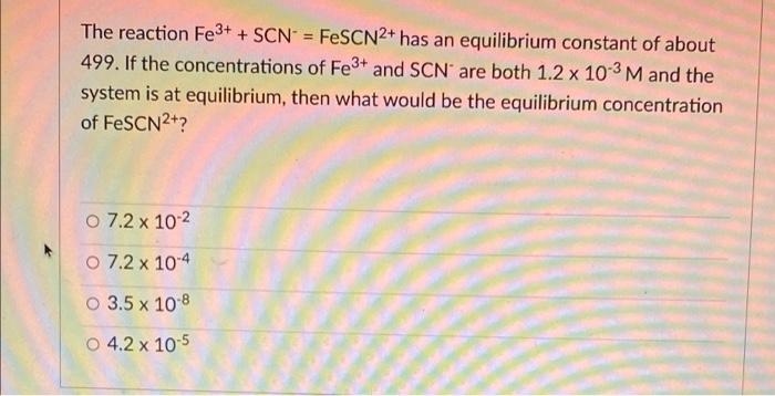 Solved The reaction Fe3+ + SCN = FeSCN2+ has an equilibrium | Chegg.com