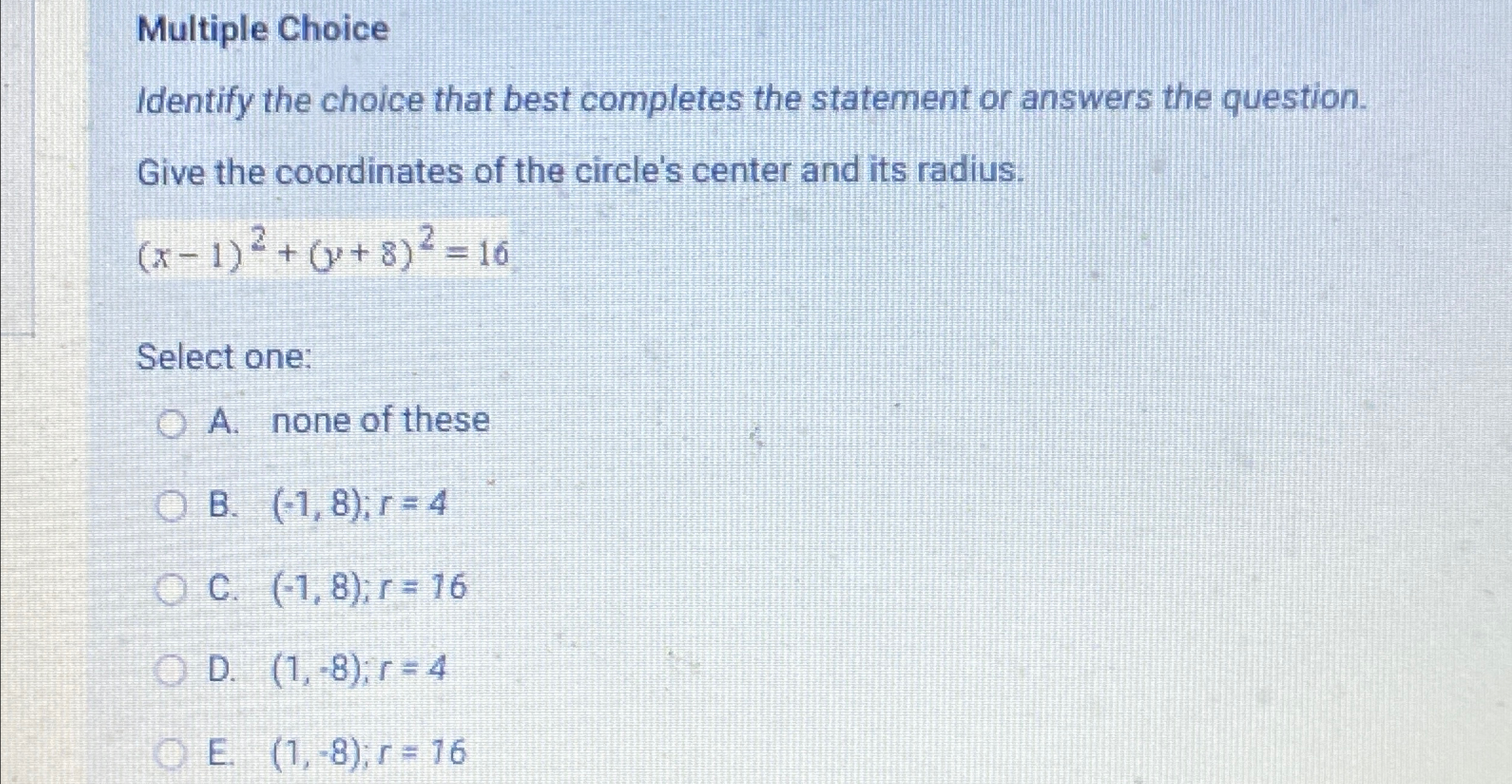 Solved Multiple ChoiceIdentify the choice that best | Chegg.com