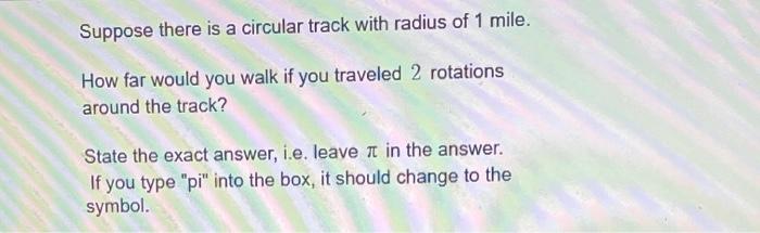 Solved Suppose there is a circular track with radius of 1 | Chegg.com