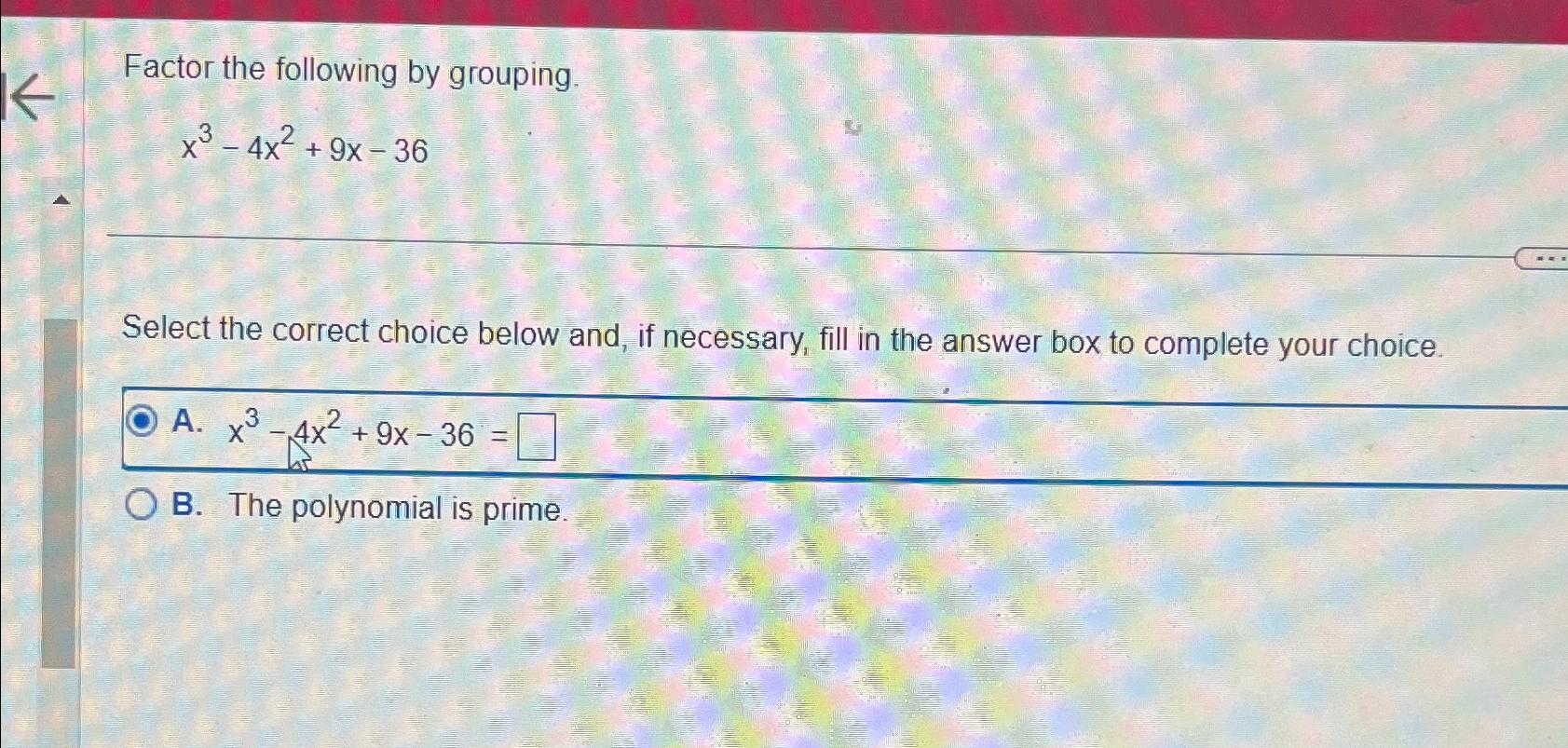 solved-factor-the-following-by-grouping-x3-4x2-9x-36select-chegg