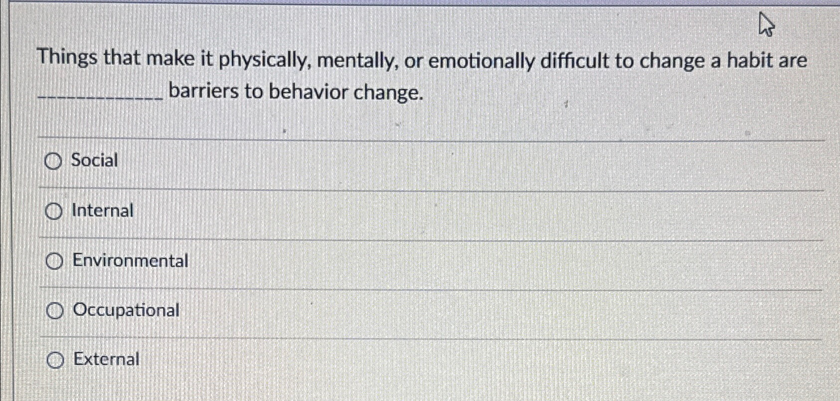 Solved Things that make it physically, mentally, or