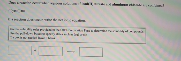 Solved Does A Reaction Occur When Aqueous Solutions Of