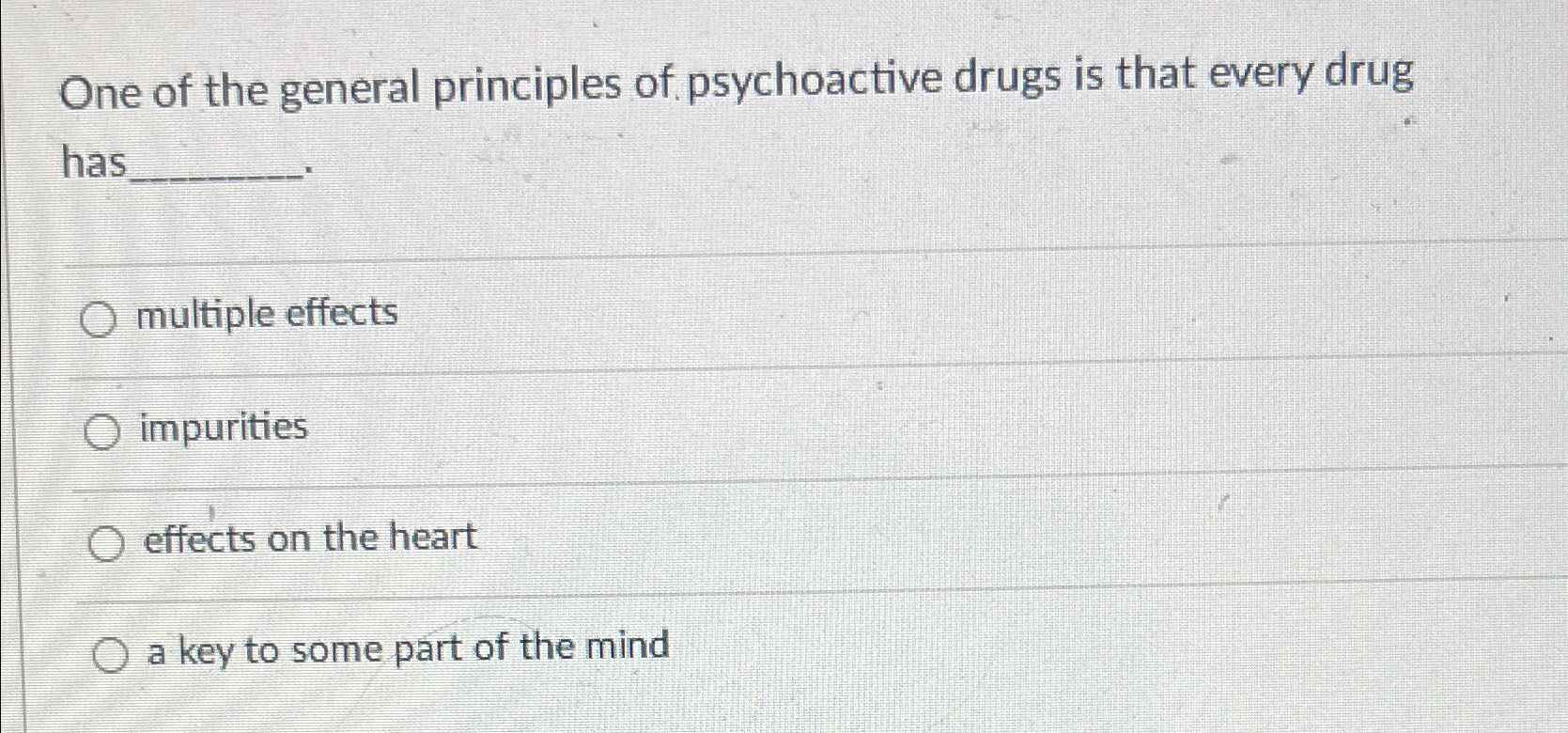 Solved One of the general principles of psychoactive drugs | Chegg.com