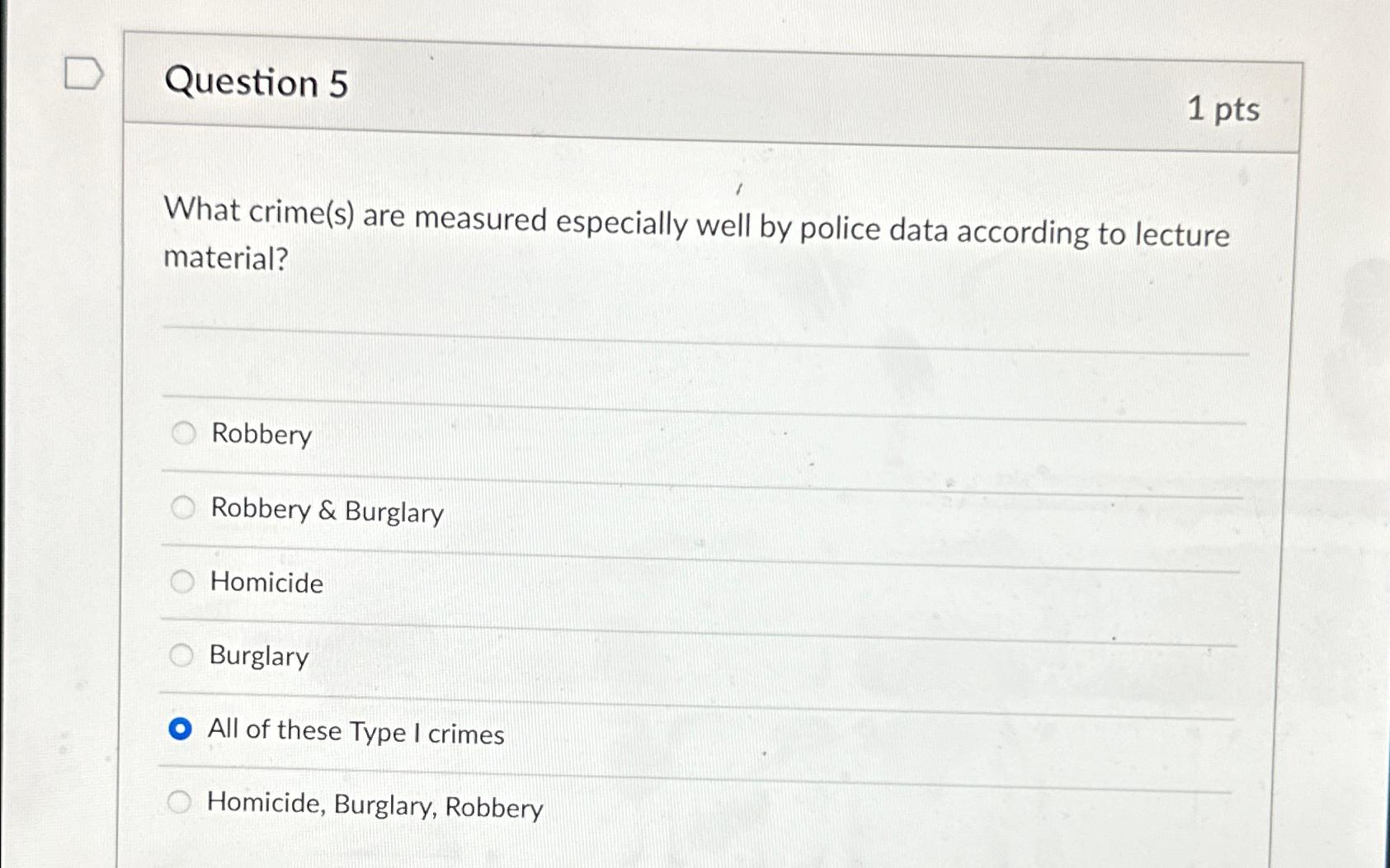 Solved Question 51ptsWhat crime(s) ﻿are measured especially | Chegg.com