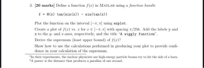 Solved 3. [20 marks] Define a function f(x) in MATLAB using | Chegg.com