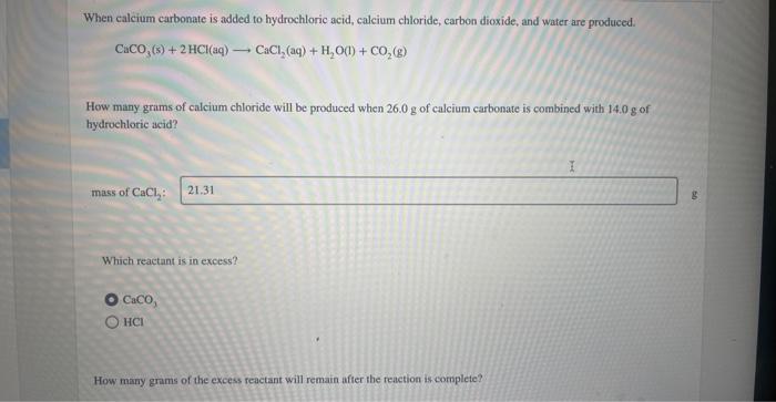 Solved When Calcium Carbonate Is Added To Hydrochloric Acid, | Chegg.com