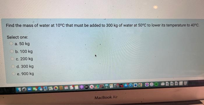 Solved Find the mass of water at 10∘C that must be added to | Chegg.com