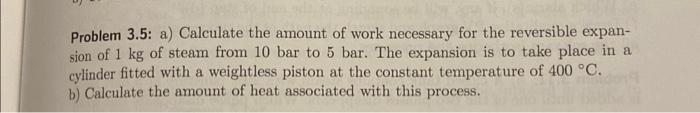 Solved Problem 3.5: a) Calculate the amount of work | Chegg.com