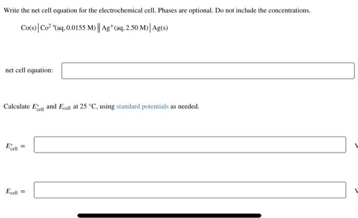 Solved Write the net cell equation for the electrochemical | Chegg.com