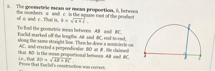 Solved 2. The Geometric Mean Or Mean Proportion, B, Between | Chegg.com