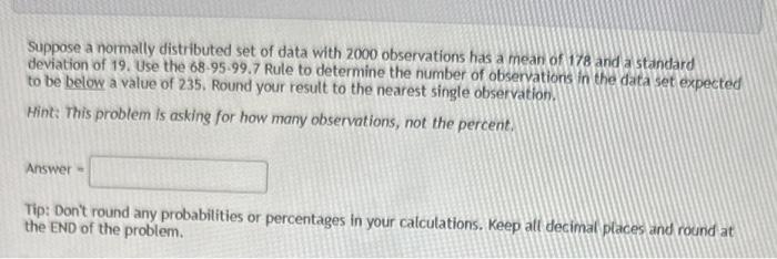 Solved Suppose a normally distributed set of data with 7300 | Chegg.com