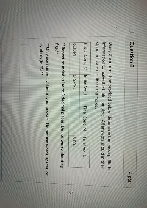 Solved Question 8 4 pts Using the information provided | Chegg.com