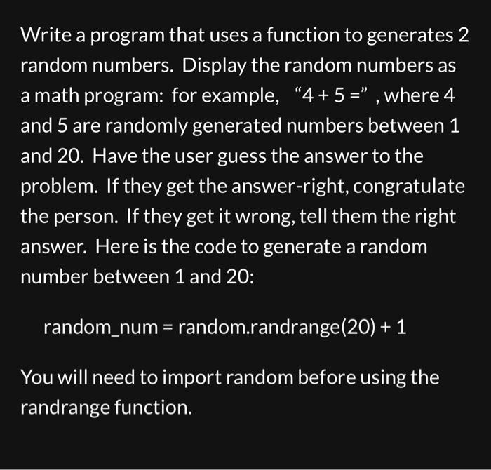 Solved Write a program that uses a function to generates 2 | Chegg.com