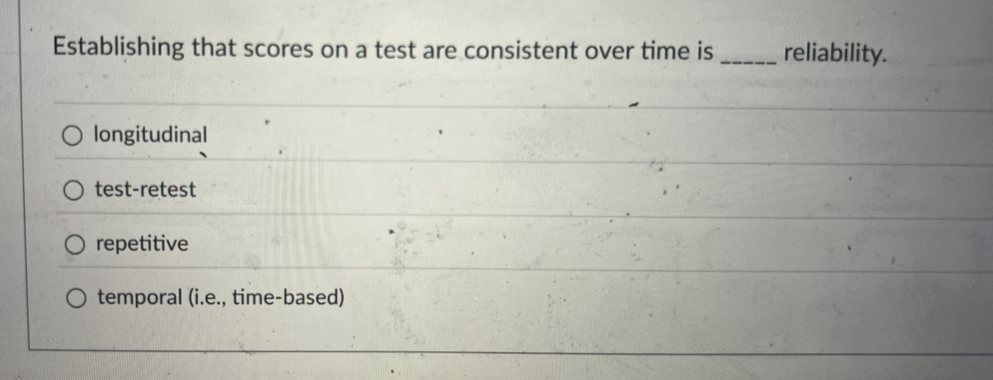Solved Establishing that scores on a test are consistent