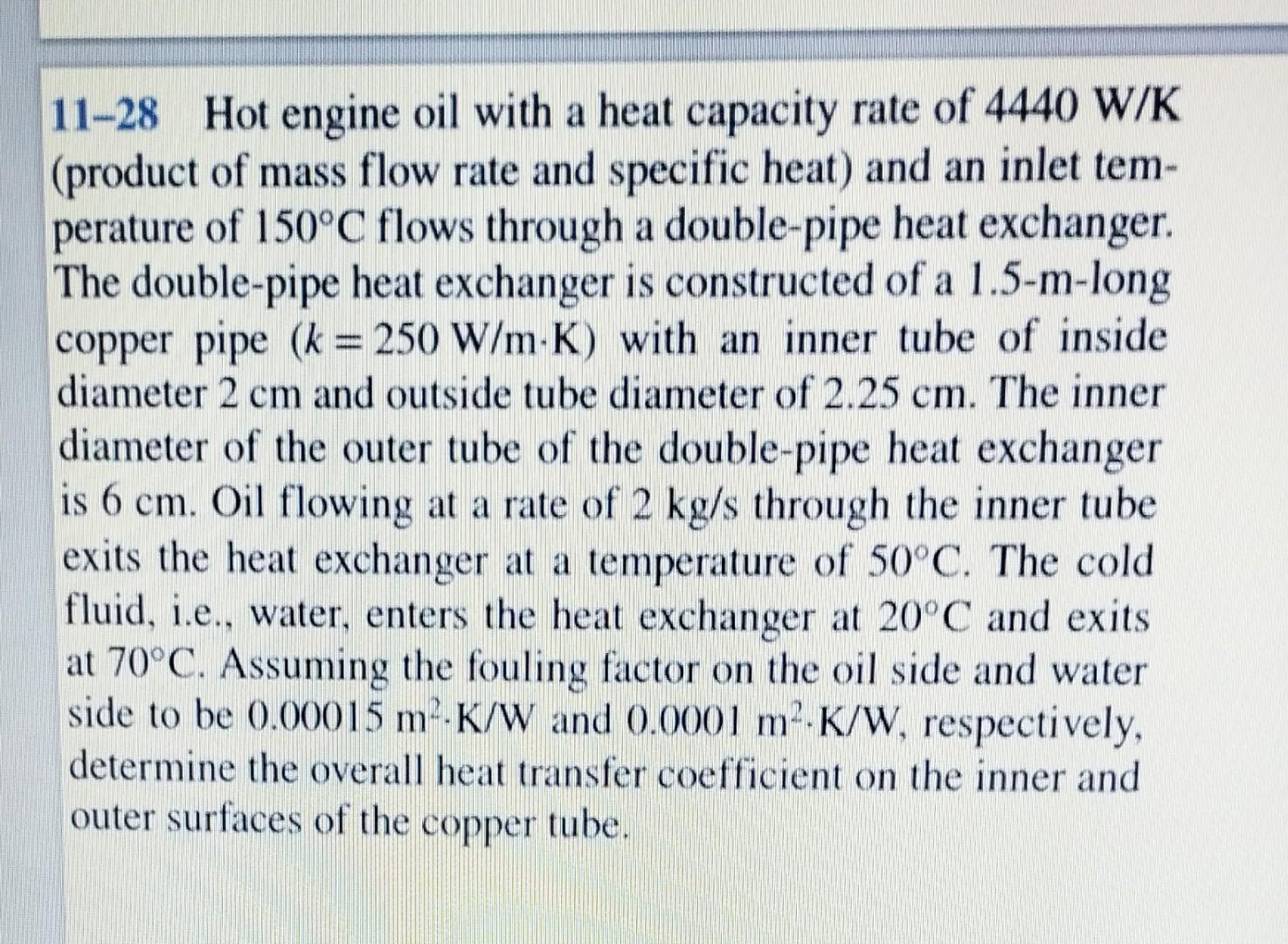 Solved 1128 Hot engine oil with a heat capacity rate of