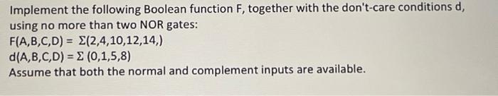 Solved Implement The Following Boolean Function F, Together | Chegg.com